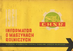 Book Cover: Informator o maszynach rolniczych CHSR 1961