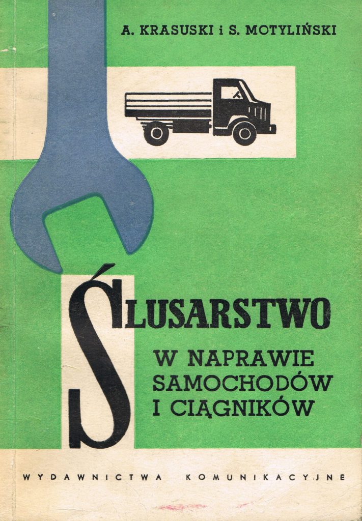 Book Cover: Ślusarstwo w naprawie samochodów i ciągników A. Krasuski, S. Motyliński