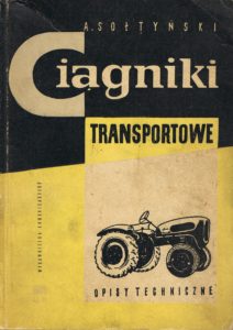 Book Cover: Ciągniki transportowe opisy techniczne A. Sołtyński