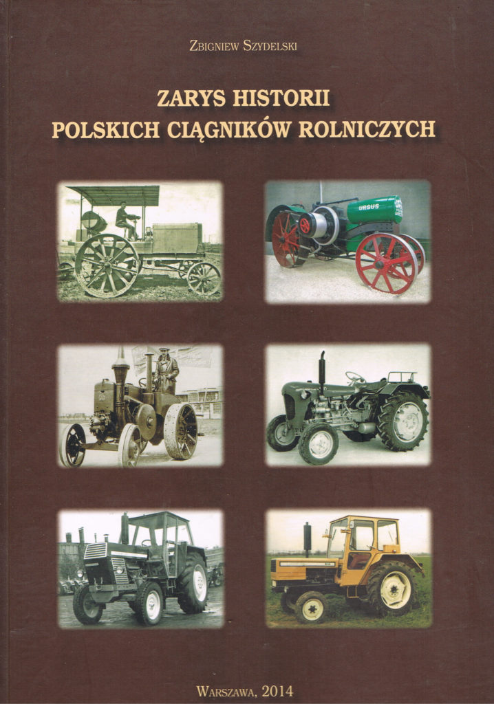 Book Cover: Zarys historii polskich ciągników rolniczych Z. Szydelski