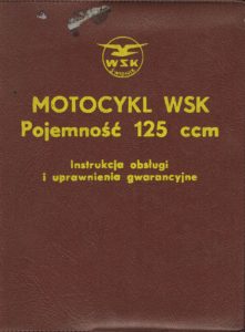 Book Cover: Motocykl WSK Pojemność 125 ccm instrukcja obsługi i uprawnienia gwarancyjne